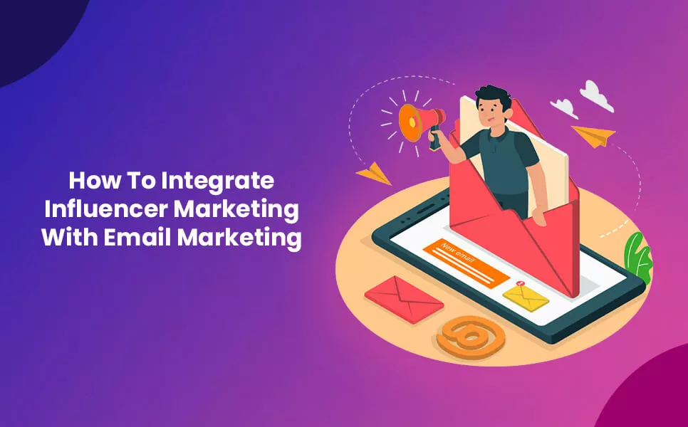 Influencer email marketing